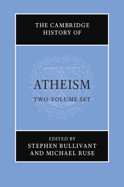 The Cambridge History Of Atheism 2 Volume Hardback Set