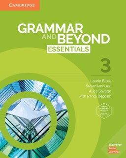 Front cover_Grammar And Beyond Essentials Level 3 Student's Book With Online Workbook