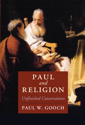 Paul And Religion: Unfinished Conversations