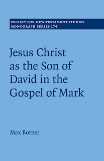 Couverture_Jesus Christ As The Son Of David In The Gospel Of Mark