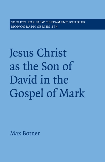 Couverture_Jesus Christ As The Son Of David In The Gospel Of Mark
