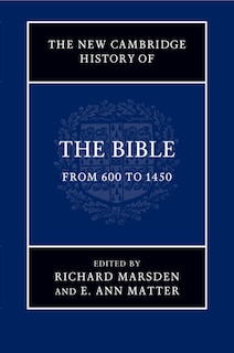 Front cover_The New Cambridge History Of The Bible: Volume 2, From 600 To 1450