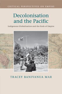 Front cover_Decolonisation And The Pacific