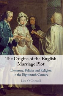 Couverture_The Origins Of The English Marriage Plot