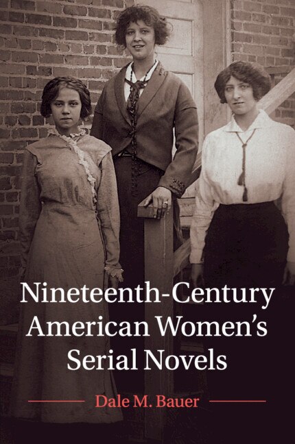 Front cover_Nineteenth-Century American Women's Serial Novels