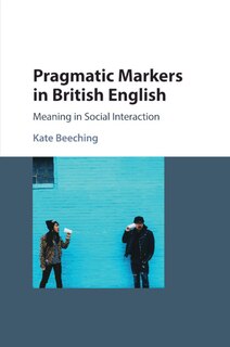 Front cover_Pragmatic Markers In British English