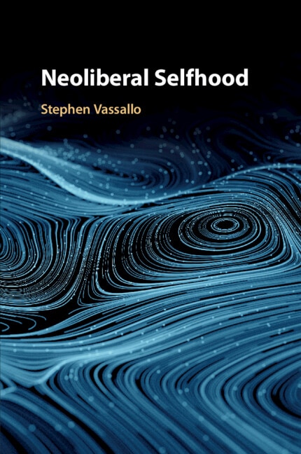 Front cover_Neoliberal Selfhood