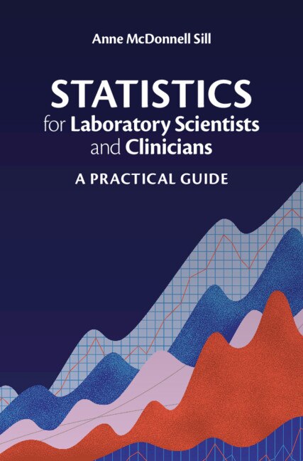 Front cover_Statistics For Laboratory Scientists And Clinicians