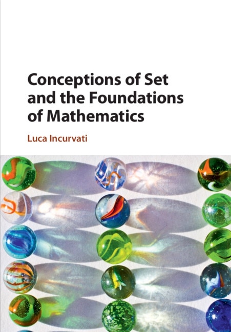 Couverture_Conceptions Of Set And The Foundations Of Mathematics