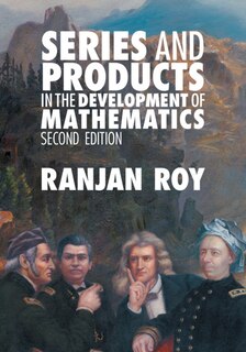 Series And Products In The Development Of Mathematics