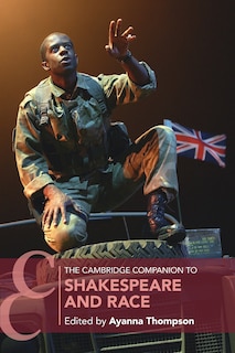 Front cover_The Cambridge Companion To Shakespeare And Race