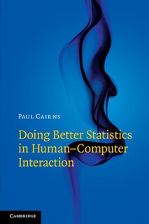 Couverture_Doing Better Statistics In Human-computer Interaction