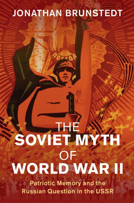 Front cover_The Soviet Myth of World War II
