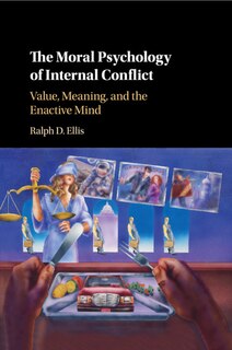 Front cover_The Moral Psychology Of Internal Conflict