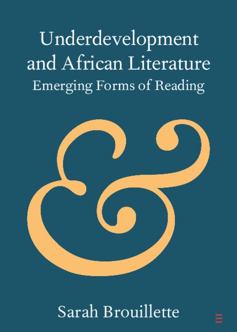 Front cover_Underdevelopment And African Literature