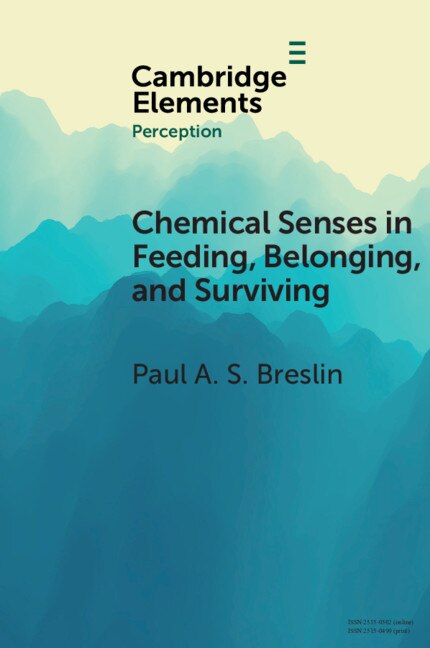 Chemical Senses In Feeding, Belonging, And Surviving: Or, Are You Going To Eat That?