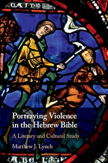 Couverture_Portraying Violence in the Hebrew Bible