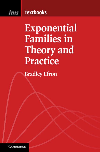 Couverture_Exponential Families in Theory and Practice