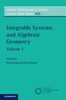 Front cover_Integrable Systems And Algebraic Geometry: Volume 1