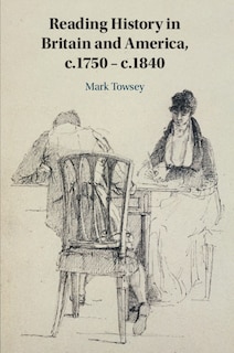 Front cover_Reading History in Britain and America, c.1750–c.1840
