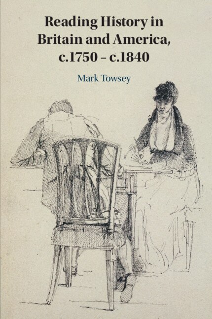 Front cover_Reading History in Britain and America, c.1750–c.1840