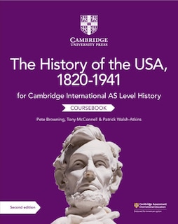 Front cover_Cambridge International AS Level History The History of the USA, 1820–1941 Coursebook