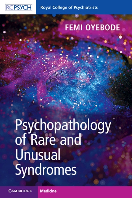 Psychopathology Of Rare And Unusual Syndromes