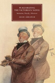 Front cover_Plagiarizing The Victorian Novel