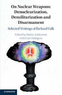 Front cover_On Nuclear Weapons: Denuclearization, Demilitarization and Disarmament