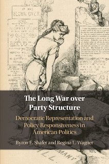 Front cover_The Long War Over Party Structure