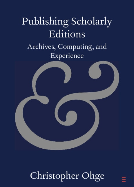 Front cover_Publishing Scholarly Editions