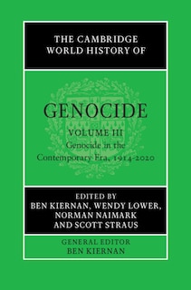 Couverture_The Cambridge World History of Genocide: Volume 3, Genocide in the Contemporary Era, 1914–2020