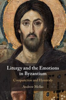 Front cover_Liturgy And The Emotions In Byzantium