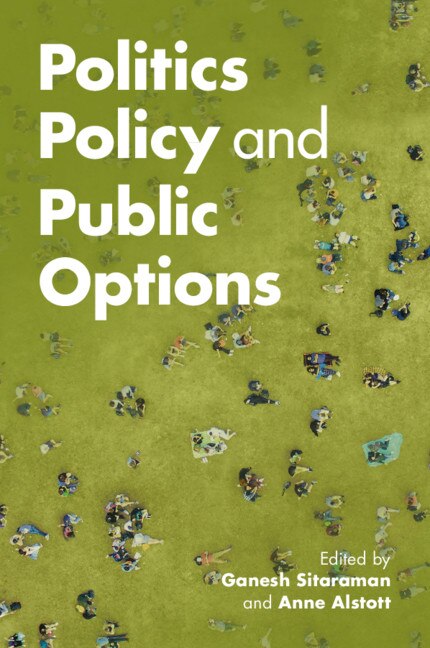 Front cover_Politics, Policy, And Public Options