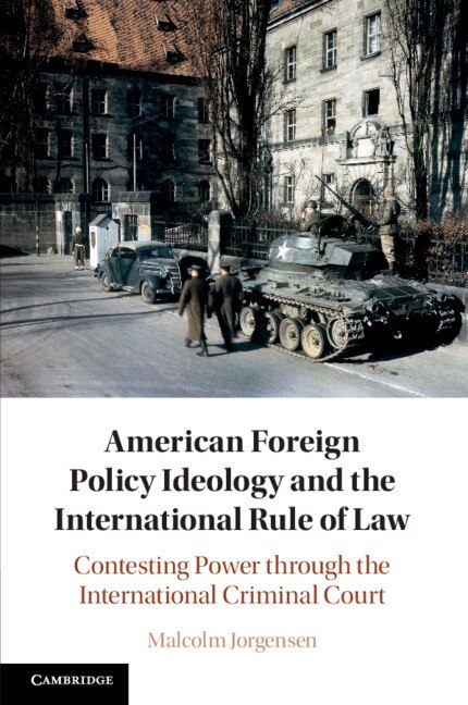 Couverture_American Foreign Policy Ideology And The International Rule Of Law