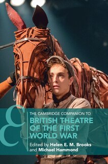 Front cover_The Cambridge Companion to British Theatre of the First World War