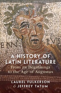 Couverture_A History of Latin Literature from Its Beginnings to the Age of Augustus