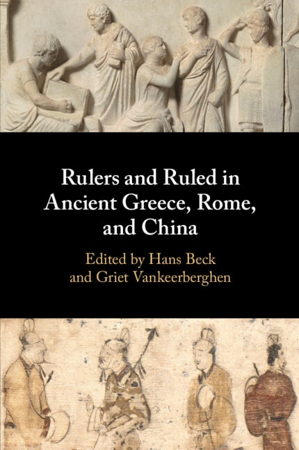 Front cover_Rulers And Ruled In Ancient Greece, Rome, And China