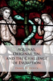 Couverture_Aquinas, Original Sin, and the Challenge of Evolution