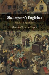 Front cover_Shakespeare's Englishes