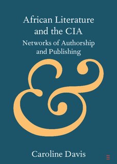 Front cover_African Literature And The Cia