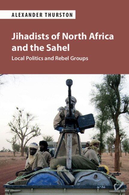 Couverture_Jihadists Of North Africa And The Sahel