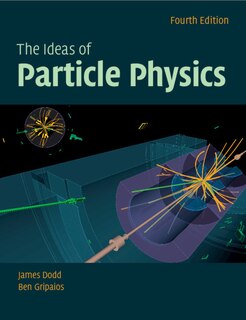 Couverture_The Ideas Of Particle Physics