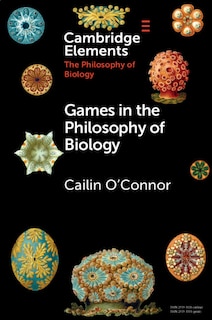 Front cover_Games In The Philosophy Of Biology