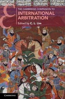 Front cover_The Cambridge Companion To International Arbitration