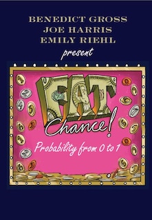 Fat Chance: Probability From 0 To 1