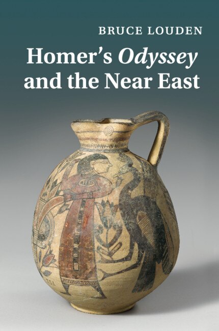 Front cover_Homer's Odyssey And The Near East