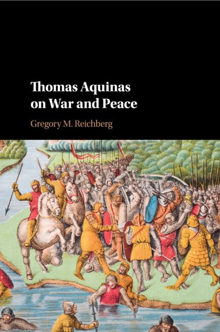 Front cover_Thomas Aquinas On War And Peace