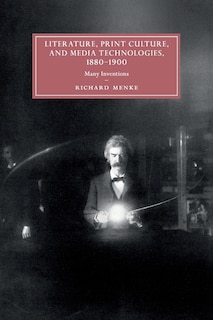 Front cover_Literature, Print Culture, and Media Technologies, 1880–1900