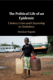 Front cover_The Political Life Of An Epidemic